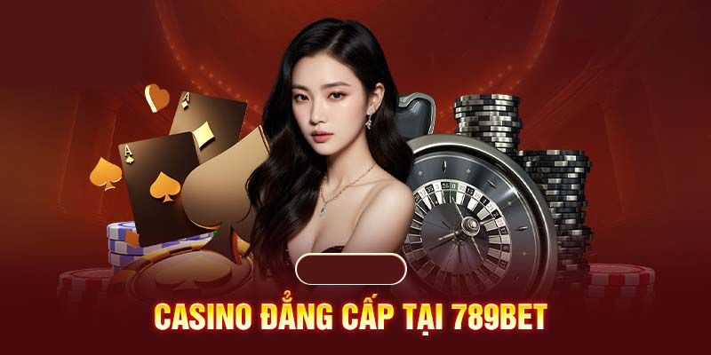 Giới thiệu casino trực tuyến 789bet